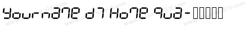 Yourname D7 Home Qua字体转换